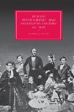 Realism, Photography and Nineteenth-Century Fiction (Cambridge Studies in Nineteenth-Century Literature and Culture) Cover