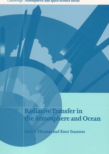Radiative Transfer in the Atmosphere and Ocean (Cambridge Atmospheric and Space Science Series) Cover