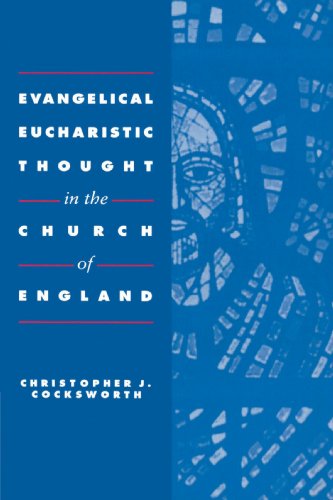 Evangelical Eucharistic Thought in the Church of England Cover