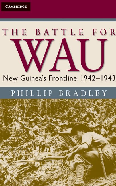 The Battle for Wau (Australian Army History Series) Cover
