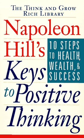 Napoleon Hill's keys to positive thinking Cover