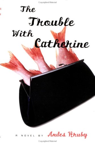 The trouble with Catherine Cover