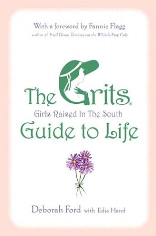The GRITS (girls raised in the South) guide to life Cover