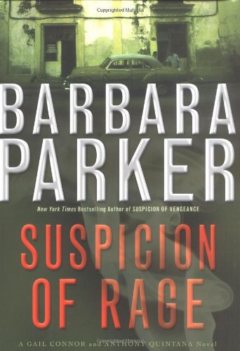 Suspicion of Rage (Gail Connor and Anthony Quintana, #8) Cover