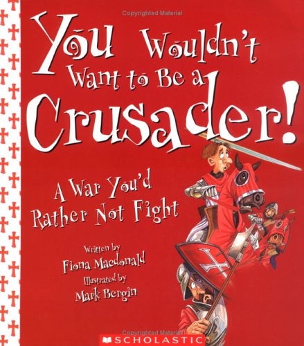 You wouldn't want to be a crusader! Cover