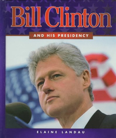 Bill Clinton and his presidency Cover