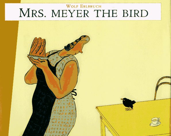 Mrs. Meyer, the bird Cover