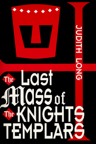 The Last Mass of the Knights Templars Cover