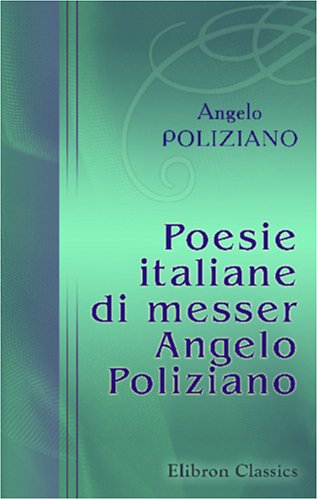 Poesie italiane di messer Angelo Poliziano Cover