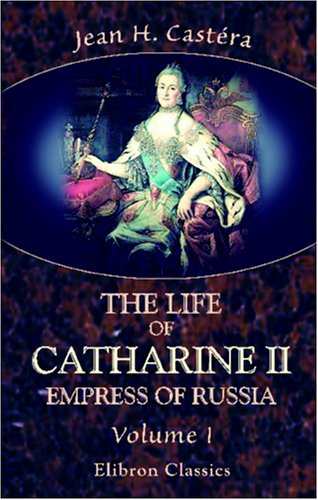 The Life of Catharine II, Empress of Russia Cover