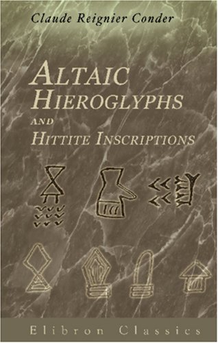 Altaic Hieroglyphs and Hittite Inscriptions Cover