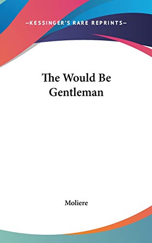 The Would Be Gentleman Cover