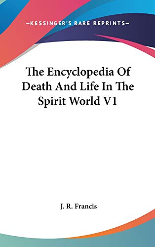The Encyclopedia Of Death And Life In The Spirit World V1 Cover
