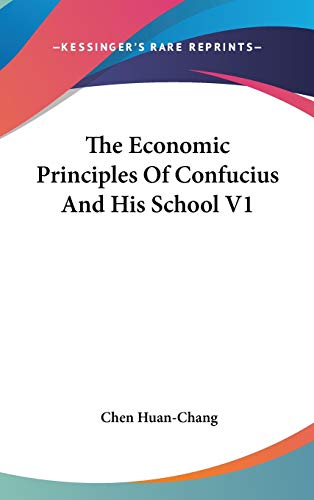 The Economic Principles Of Confucius And His School V1 Cover