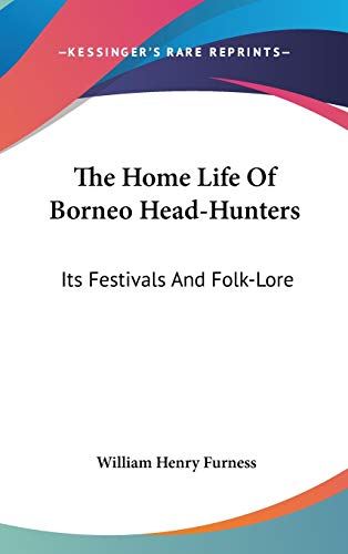 The Home Life Of Borneo Head-Hunters Cover