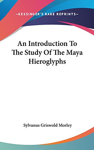 An Introduction To The Study Of The Maya Hieroglyphs Cover
