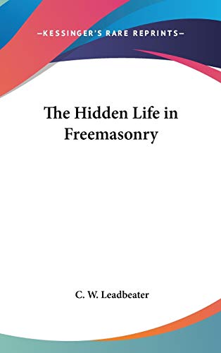 The Hidden Life in Freemasonry Cover