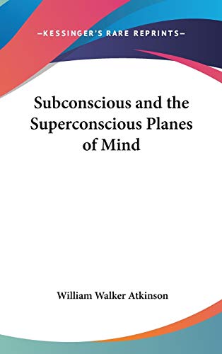 Subconscious and the Superconscious Planes of Mind Cover