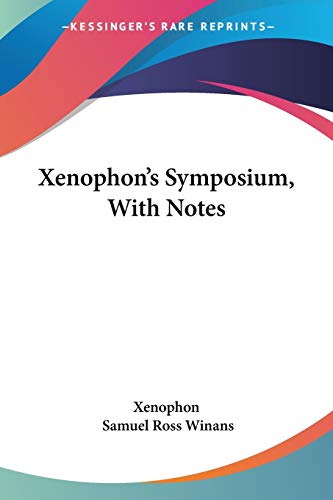 Xenophon's Symposium, With Notes Cover
