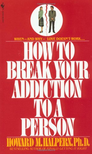 How to Break Your Addiction to a Person Cover