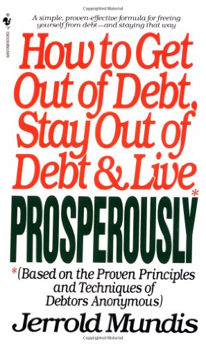 How to get out of debt, stay out of debt & live prosperously Cover