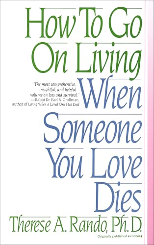 How to go on living when someone you love dies Cover