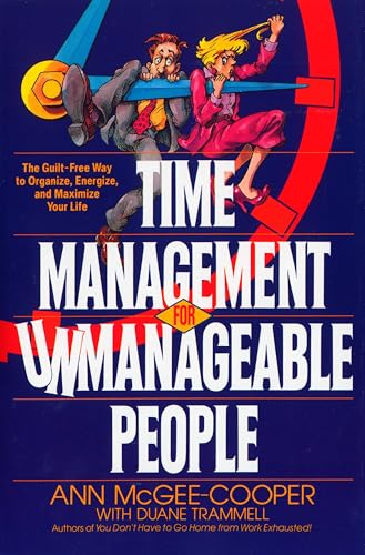 Time management for unmanageable people Cover