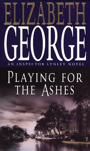 Playing for the Ashes (Inspector Lynley Mysteries) Cover
