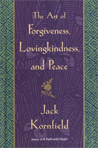 The art of forgiveness, lovingkindness, and peace Cover