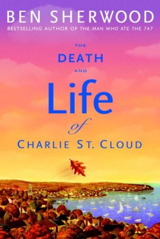 The death and life of Charlie St. Cloud Cover
