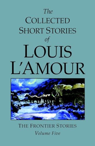 The Collected Short Stories of Louis L'Amour, Volume 5 Cover