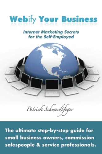 Webify Your Business, Internet Marketing Secrets for the Self-Employed Poster