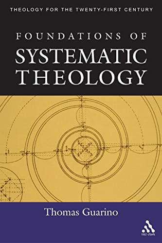Foundations Of Systematic Theology (Theology for the Twenty-First Century) Cover