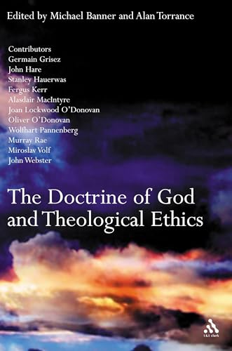 The Doctrine Of God And Theological Ethics (Theology and Philosophy) Cover