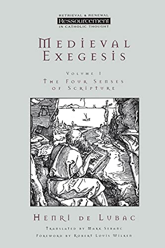 Medieval Exegesis Vol 1 (Ressourcement: Retrieval & Renewal in Catholic Thought) Cover