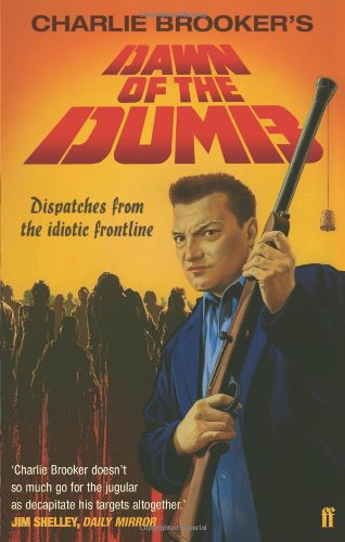 Charlie Brooker's Dawn of the Dumb Cover