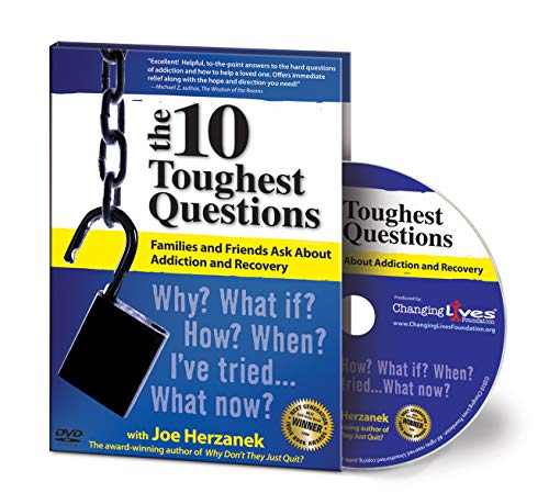 Why Don't They Just Quit? The 10 Toughest Questions Families and Friends Ask About Addiction and Recovery Poster
