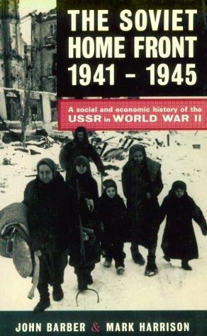 The Soviet home front, 1941-1945 Cover