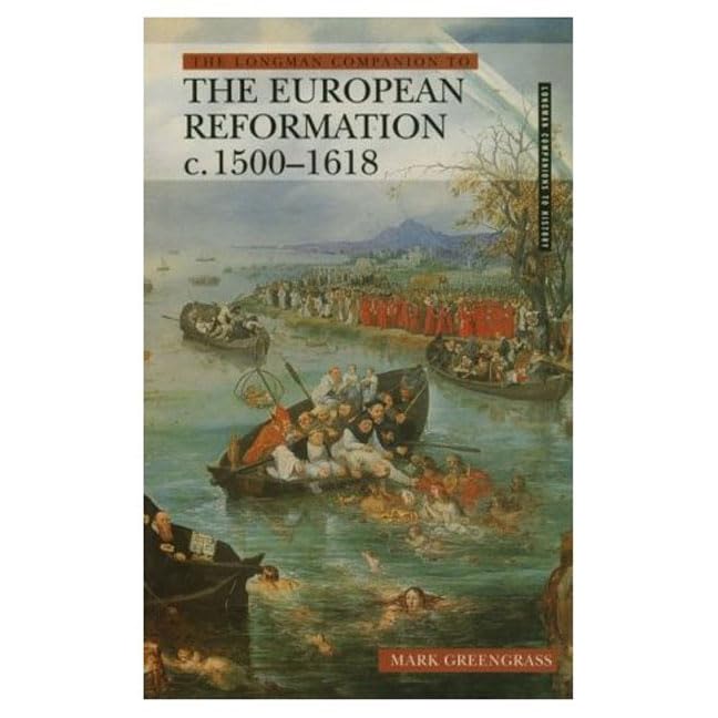 The Longman companion to the European Reformation, c. 1500-1618 Cover