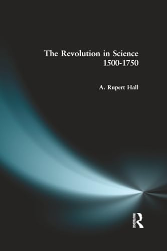 The revolution in science 1500-1750 Cover