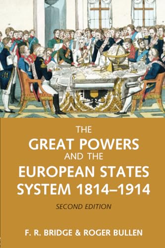 The great powers and the European states system 1814-1914 Cover