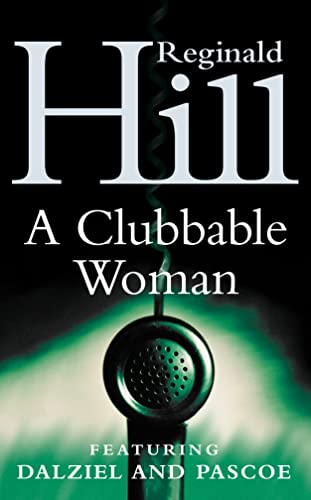 A Clubbable Woman (Dalziel & Pascoe Novel) Cover