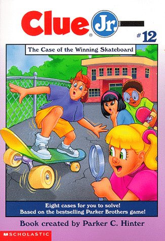 The Case of the Winning Skateboard (Clue, Jr) Cover