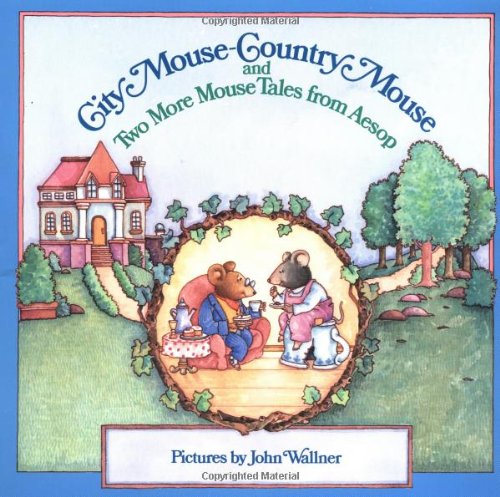 City mouse-country mouse and two more mouse tales from Aesop Cover