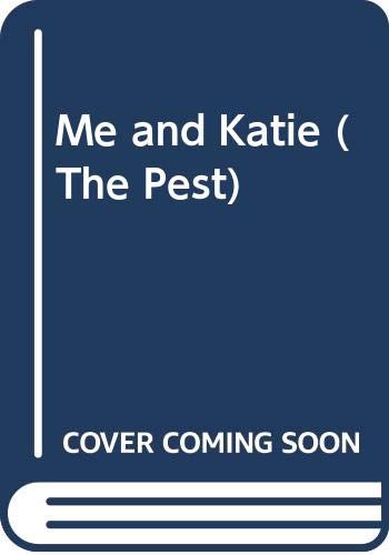 Me and Katie (the pest) Cover