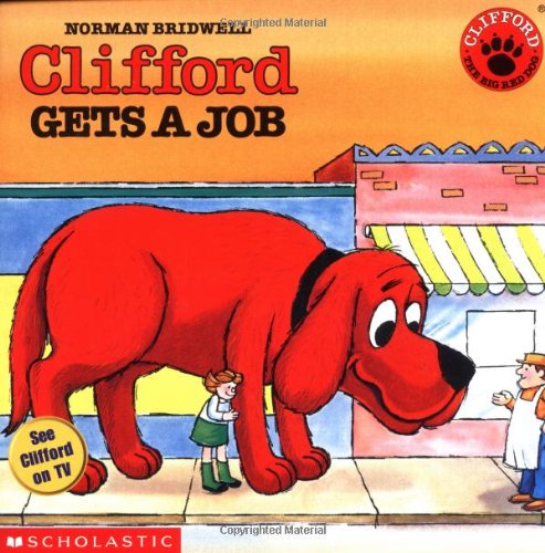 Clifford Gets a Job (Clifford the Big Red Dog) Cover