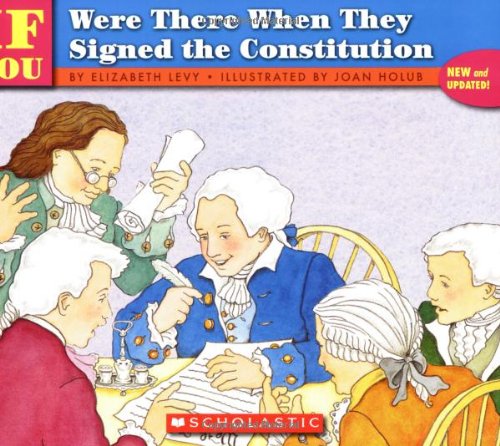 . . . If You Were There When They Signed the Constitution Cover