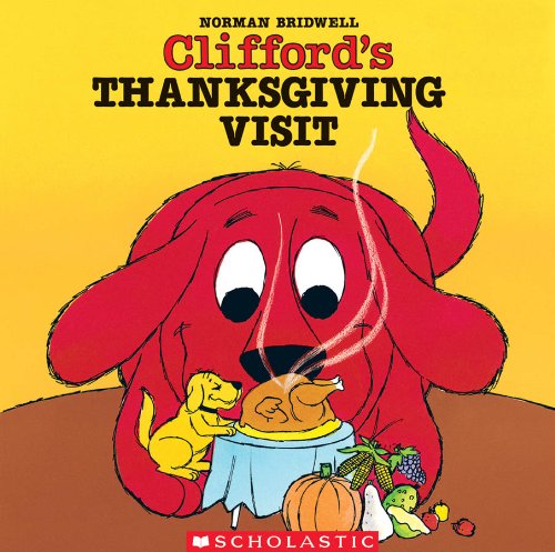 Clifford's Thanksgiving Visit (Clifford the Big Red Dog) Cover