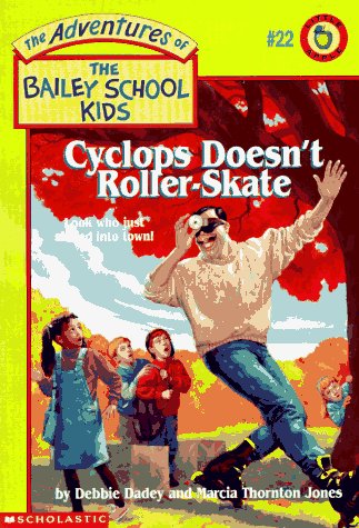 Bailey School Kids: Cyclops Doesn't Roller-Skate Cover