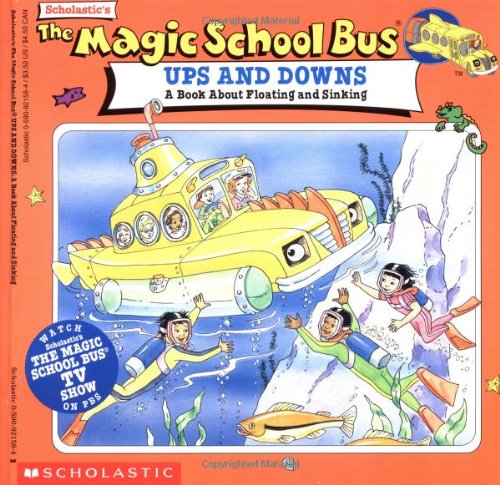 Ups And Downs: A Book About Floating And Sinking (Magic School Bus TV Tie-Ins) Cover